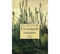 Gil Jouanard – Un nomade casanier – Phebus Creation