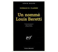 Un nommé Louis Beretti - Donald Henderson Clarke - Gallimard - Poche - Livre