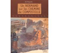 Un NORMAND sur les CHEMINS de COMPOSTELLE
