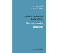 Un "notre monde" est possible