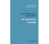 Un "notre monde" est possible - Sébastien Chaillou-Gillette - Les Petits Matins - broché - Essai