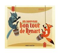 Un Nouveau Bon Tour De Renart