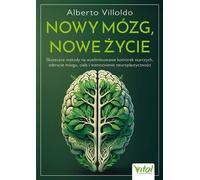 Un nouveau cerveau, une nouvelle vie - Alberto Villoldo (Buch auf Polnisch)