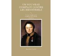 Un Nouveau Complot Contre Les Industriels