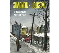 Georges Simenon, Loustal – Un nouveau dans la ville – Roman – Broché