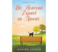 Un nouveau départ en amour: Un roman court