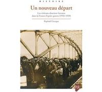 Un nouveau départ: Les vétérans alsaciens-lorrains dans la France d'après-guerre (1918-1939)