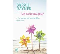 Un nouveau jour - Sarah Rayner - J'ai Lu - Poche - Roman