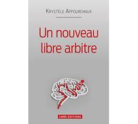 Un nouveau libre arbitre