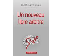 Un Nouveau Libre Arbitre