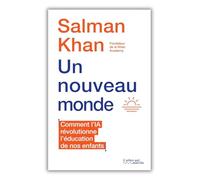 Un nouveau monde. Comment l'IA révolutionne l'éducation de nos enfants