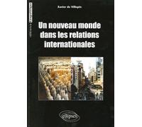 Un nouveau monde dans les relations internationales - Villepin de - Ellipses - broché - Etude