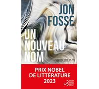 Un nouveau nom: Septologie VI-VII