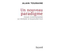 Un nouveau paradigme: Pour comprendre le monde d'aujourd'hui