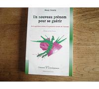 Un nouveau prénom pour se guérir