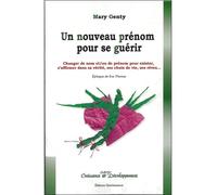 Un nouveau prénom pour se guérir