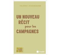 Un nouveau récit pour les campagnes - Valérie Jousseaume - Terre A Terres - Poche - Récit