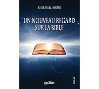 Un nouveau regard sur la Bible