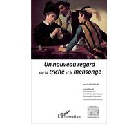 Un nouveau regard sur la triche et le mensonge – L'Harmattan