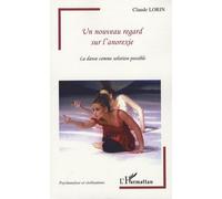 Un nouveau regard sur l'anorexie: La danse comme solution possible