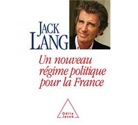 Un Nouveau Régime Politique Pour La France