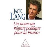 Un Nouveau Régime Politique Pour La France