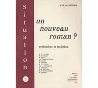 Un Nouveau Roman ? - Recherches Et Tradition