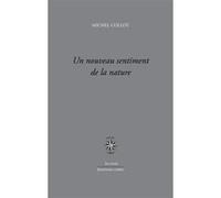 Un nouveau sentiment de la nature Michel Collot (Auteur)