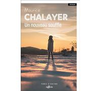 Un nouveau souffle Maurice Chalayer (Auteur)