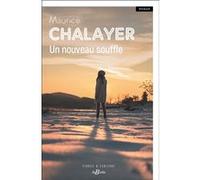Un nouveau souffle Maurice Chalayer (Auteur)