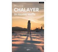 Un nouveau souffle - Maurice Chalayer - Deboree Eds - broché - Roman