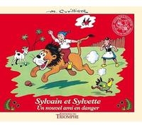 Les Aventures de Sylvain et Sylvette – Tome 13 : Un nouvel ami en danger – Triomphe