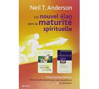Un Nouvel Élan Vers La Maturité Spirituelle