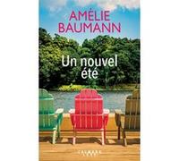 Amélie Baumann – Un nouvel été – Roman – Broché