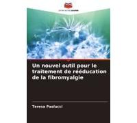 Un Nouvel Outil Pour Le Traitement De Rééducation De La Fibromyalgie