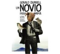 Un Novio Para Mamá Y Otros Relatos - Durrell, Gerald Durrell, Gerald (Auteur)