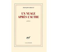 Un nuage après l'autre - François Gibault - Gallimard - broché - Poésie