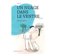 Gilles Abier – Un nuage dans le ventre – Roman cadet dès 6 ans – Broché