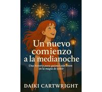 Un Nuevo comienzo a la Medianoche