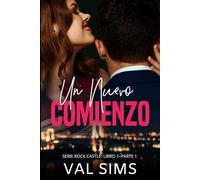 Un Nuevo Comienzo: Libro 1-Parte 1