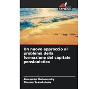 Un nuovo approccio al problema della formazione del capitale pensionistico