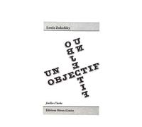 Un Objectif & Deux Autres Essais