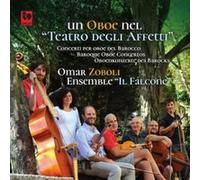 Un Oboe Nel "Teatro Degli Affetti" Baroque Oboe Concertos