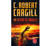 Un océan de rouille - C. Robert Cargill - Lgf - Poche - Roman