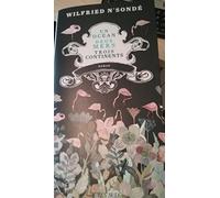 Wilfried N'Sondé – Un océan, deux mers, trois continents – Actes Sud