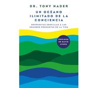 Un océano ilimitado de la conciencia / The Ocean of Consciousness
