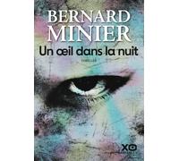 Un Oeil dans la nuit - Bernard Minier - Xo - broché - Roman