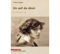 Un oeil de désir Catherine Puigelier (Auteur)