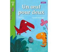 Un oeuf pour deux Niveau 2 - Tous lecteurs ! Roman - Livre élève - Ed. 2013