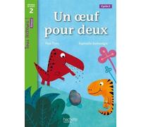 Un oeuf pour deux Niveau 2 - Tous lecteurs ! Roman - Livre élève - Ed. 2013